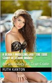 A Deadly Modeling Job : The True Story of Elodie Morel (eBook, ePUB)