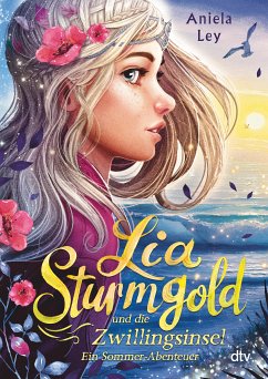 Lia Sturmgold und die Zwillingsinsel – Ein Sommerabenteuer (eBook, ePUB) - Ley, Aniela