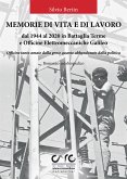 Memorie di vita e lavoro dal 1944 al 2020 in Battaglia Terme e Officine Elettromeccaniche Galileo (eBook, PDF)