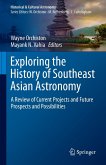Exploring the History of Southeast Asian Astronomy (eBook, PDF)