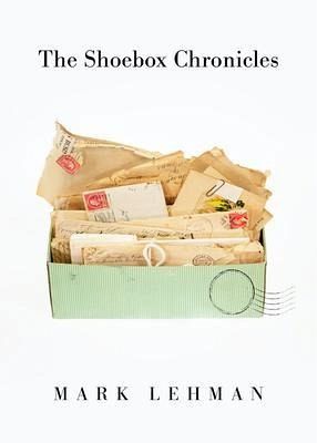 The Shoebox Chronicles (eBook, ePUB) The Shoebox Chronicles (eBook, ePUB)