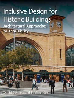 Inclusive Design for Historic Buildings (eBook, ePUB) - Bonnett, David; Nee, Pauline