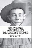 Billy Sing : Australia's Deadliest Sniper (eBook, ePUB)