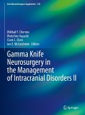 Gamma Knife Neurosurgery in the Management of Intracranial Disorders II (eBook, PDF)