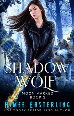 Shadow Wolf (eBook, ePUB) - Easterling, Aimee