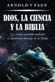Dios, la Ciencia y la Biblia (eBook, ePUB)