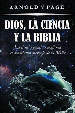 Cover Dios, la Ciencia y la Biblia (eBook, ePUB)