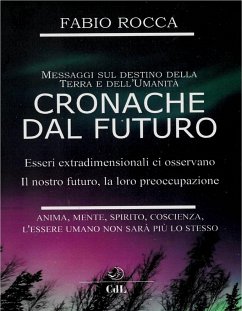 Cronache dal Futuro (eBook, ePUB) - Rocca, Fabio