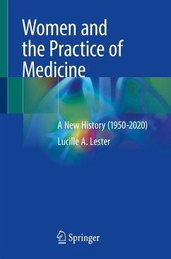 Women and the Practice of Medicine (eBook, PDF) - Lester, Lucille A.