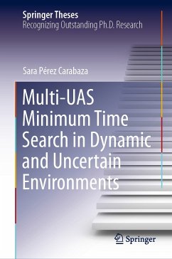 Multi-UAS Minimum Time Search in Dynamic and Uncertain Environments (eBook, PDF) - Pérez Carabaza, Sara