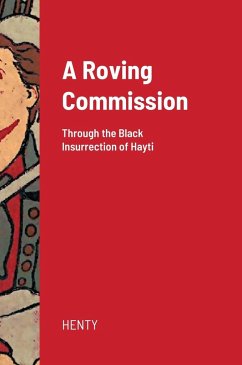 A Roving Commission (Hardcover) - Henty, George Alfred