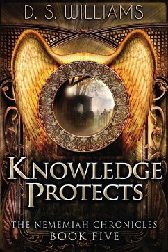 Knowledge Protects - Williams, D. S.