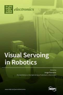 Visual Servoing in Robotics