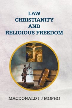 Law, Christianity and Religious Freedom - I J Mopho, MacDonald