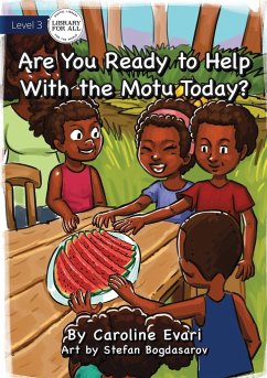 Are You Ready to Help with the Motu Today? - Evari, Caroline