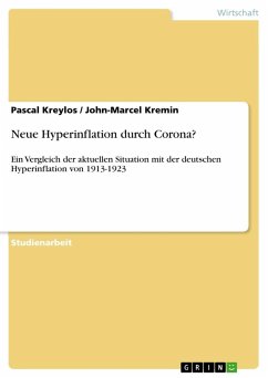 Neue Hyperinflation durch Corona? - Kreylos, Pascal;Kremin, John-Marcel