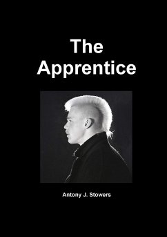 The Apprentice - Stowers, Antony J.