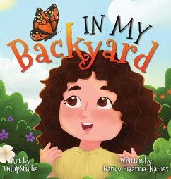 In My Backyard - Bizarria-Ramos, Nancy