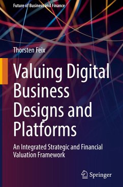 Valuing Digital Business Designs and Platforms - Feix, Thorsten