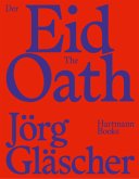 Jörg Gläscher, Der Eid   The Oath