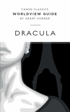 Worldview Guide for Dracula - Horner, Grant