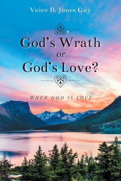 God's Wrath or God's Love? - Jones Guy, Voice D.