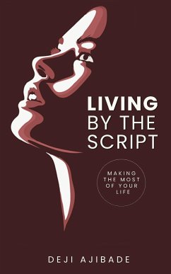Living By The Script - Ajibade, Deji