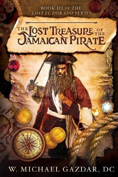 The Lost Treasure of the Jamaican Pirate - Gazdar, W. Michael