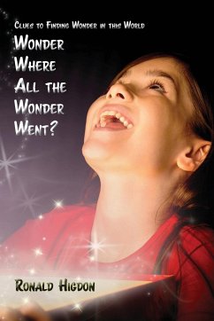 Wonder Where All the Wonder Went - Higdon, Ronald