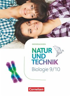 Natur und Technik 9./10. Schuljahr - Biologie - Niedersachsen - Schülerbuch - Austenfeld, Ulrike;Backes, Myriam;Bauer, Steven