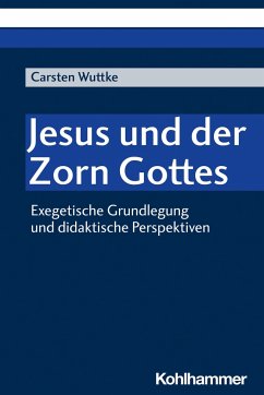 Jesus und der Zorn Gottes - Wuttke, Carsten