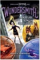 Wundersmith Morrigan Crowun Gercek Kimligi - Townsend, Jessica