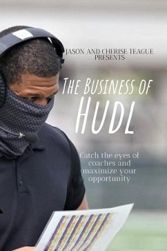 The Business of Hudl - Teague, Cherise; Teague, Jason