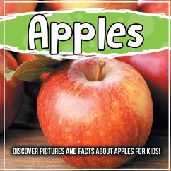 Apples: Discover Pictures and Facts About Apples For Kids! - Kids, Bold