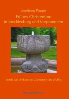 Frühes Christentum in Mecklenburg und Vorpommern - Poppe, Ingeborg
