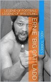 Ernie "Big Cat" Ladd (eBook, ePUB) Ernie "Big Cat" Ladd (eBook, ePUB)
