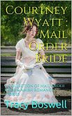 Courtney Wyatt : Mail Order Bride (eBook, ePUB)