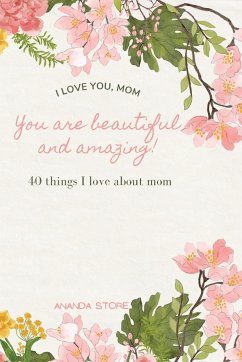 I love you mom You are beautiful and amazing - Store, Ananda