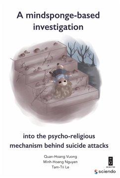 Cover A Mindsponge-Based Investigation into the Psycho-Religious Mechanism Behind Suicide Attacks