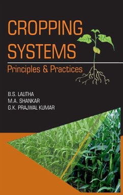 Cropping Systems: Principles And Practices - Lalitha, B. S.; Shankar, M. A.; Kumar, G. K. Prajwal