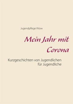 Mein Jahr mit Corona