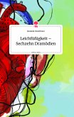 Leichfüßigkeit - Sechzehn Dramödien. Life is a Story - story.one