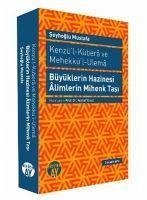 Kenzül - Kübera ve Mehekkül - Ulema - Mustafa, Seyhoglu