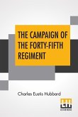 The Campaign Of The Forty-Fifth Regiment