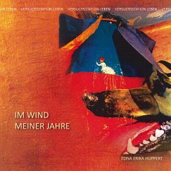 Im Wind meiner Jahre II - Huppert, Edna Erika