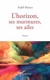 L'horizon, ses murmures, ses ailes