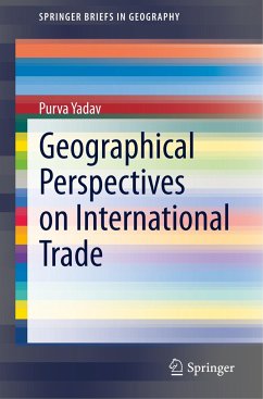 Geographical Perspectives on International Trade - Yadav, Purva