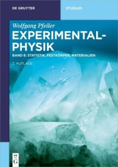 Statistik, Festkörper, Materialien / Wolfgang Pfeiler: Experimentalphysik Band 6 - Pfeiler, Wolfgang