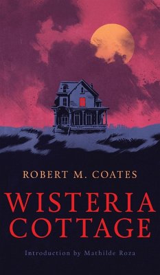 Wisteria Cottage (Valancourt 20th Century Classics) - Coates, Robert M