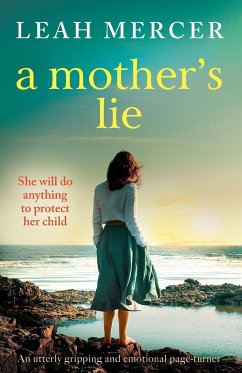 A Mother's Lie - Mercer, Leah